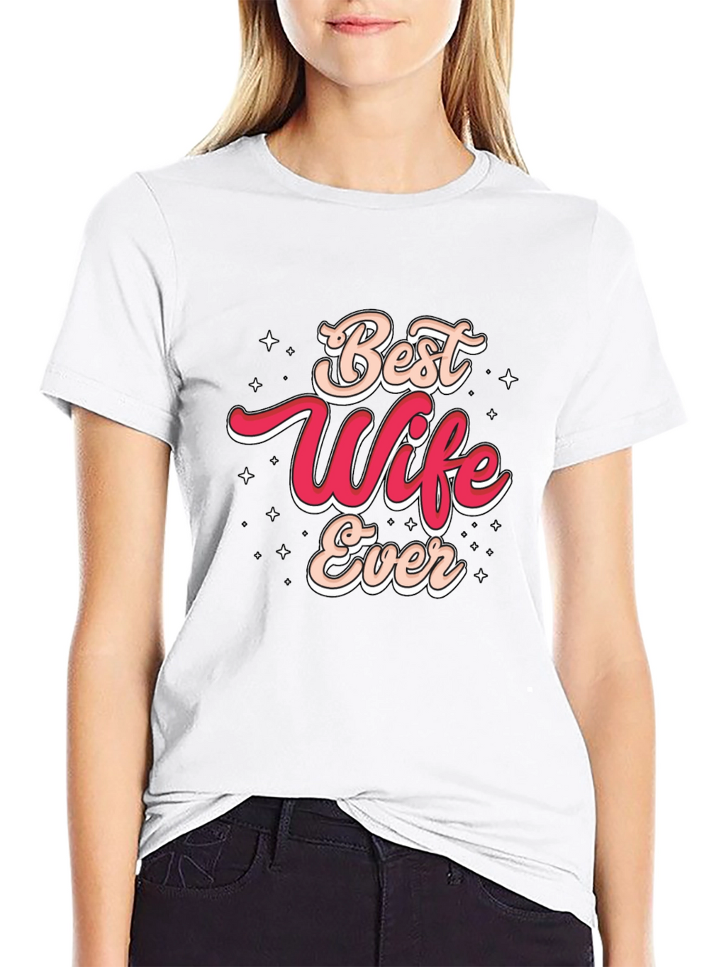 Best Wife Ever Graphic T-Shirt