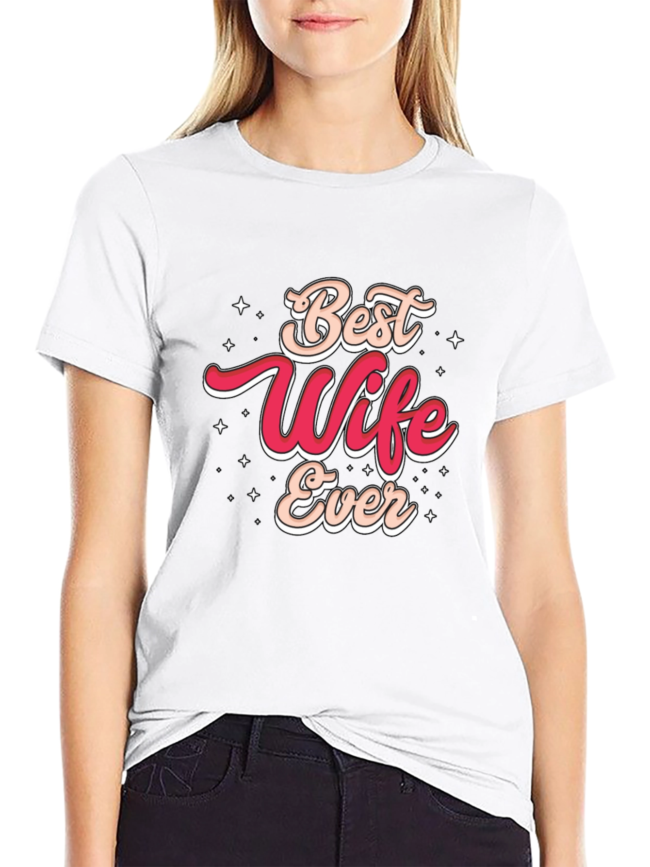 Best Wife Ever Graphic T-Shirt