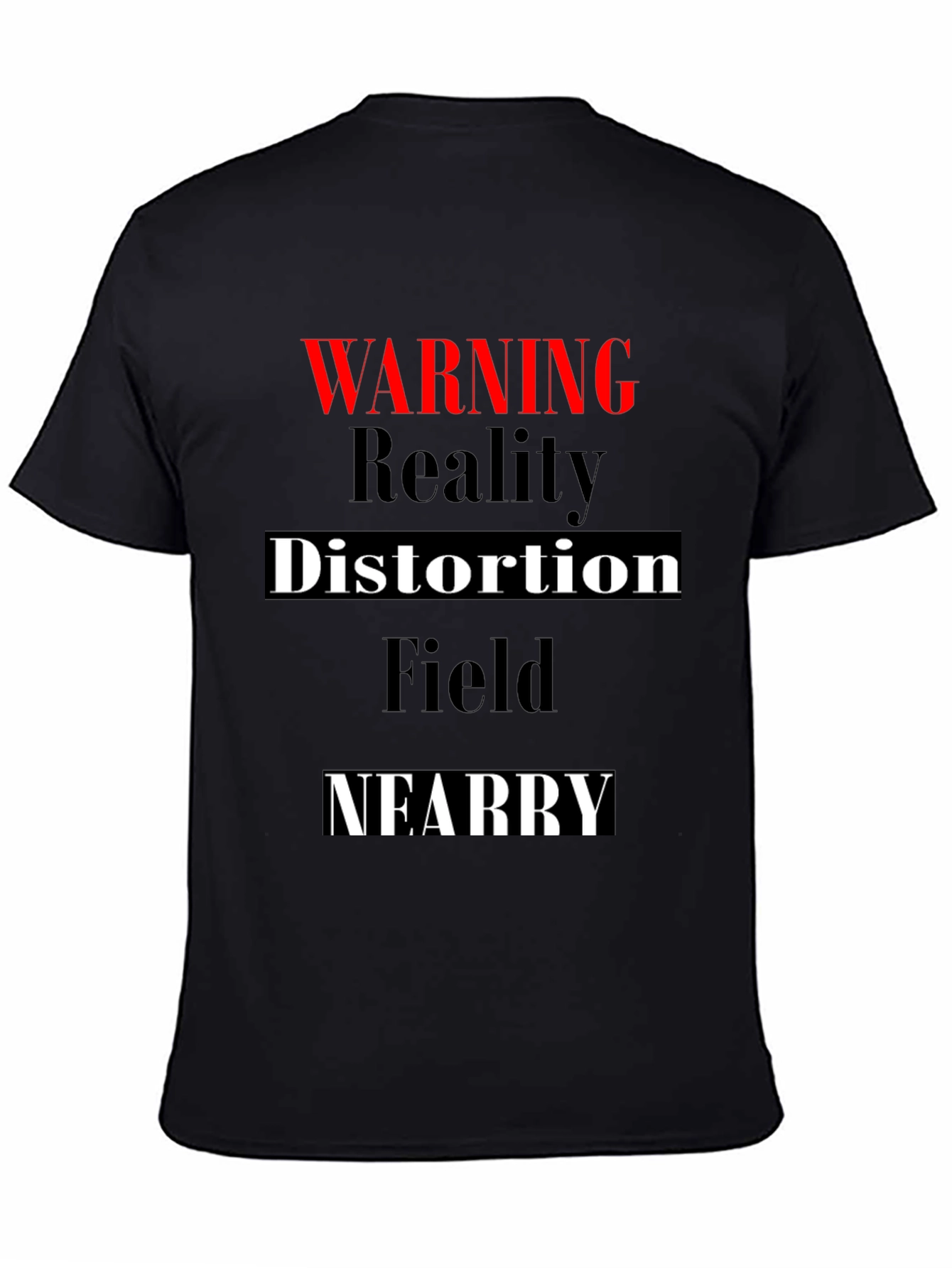 Warning Reality Distortion Field Mens T-Shirt