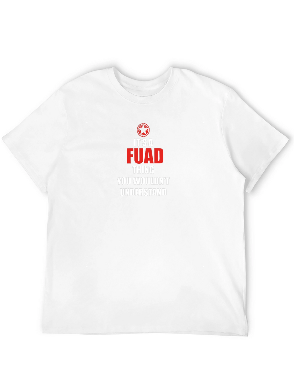 Its a FUAD Thing T-Shirt