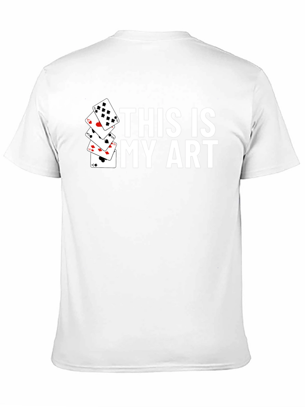 This Is My Art Playing Cards Graphic T-Shirt