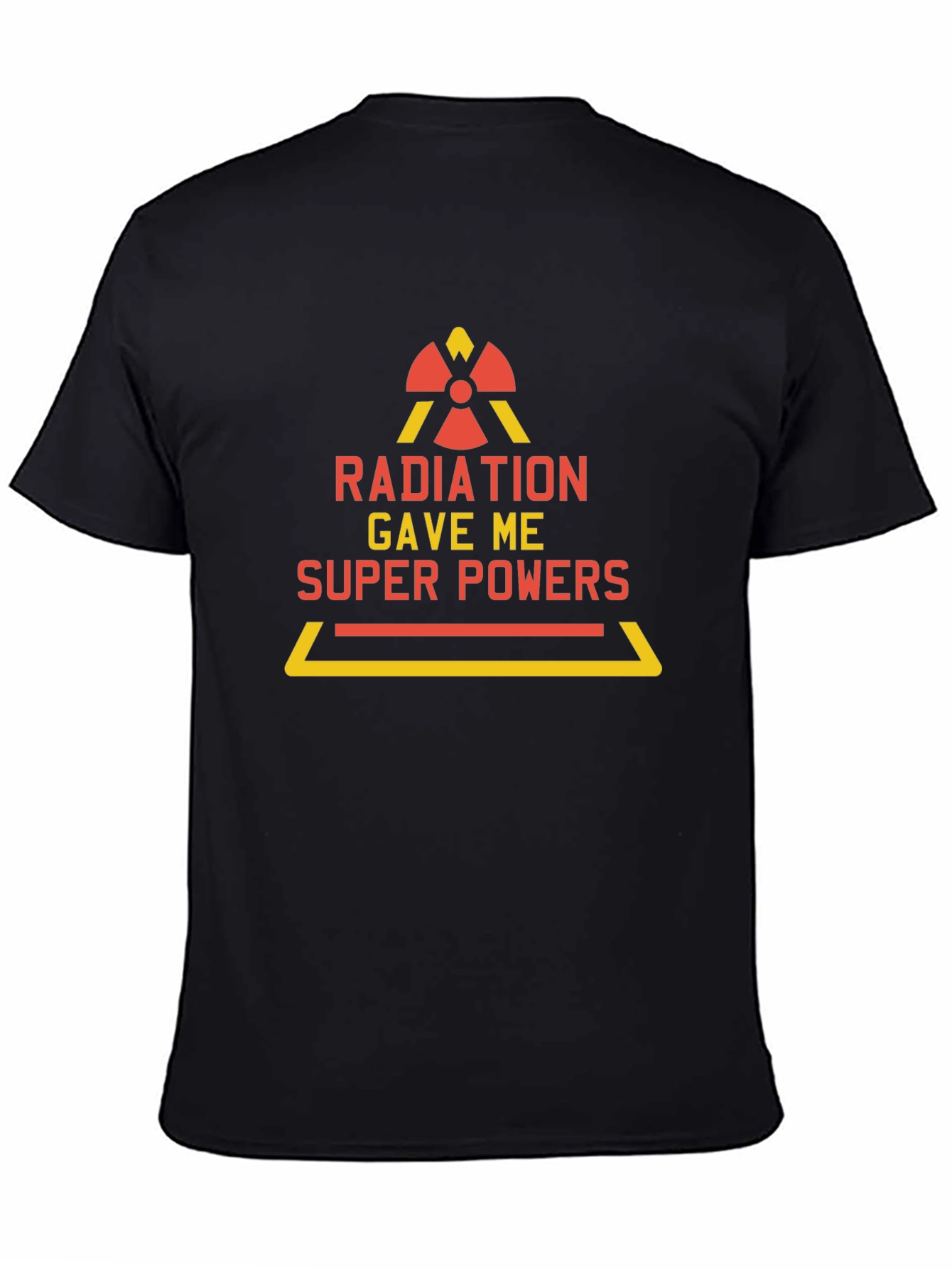 Radiation Gave Me Super Powers T-Shirt Funny Tee
