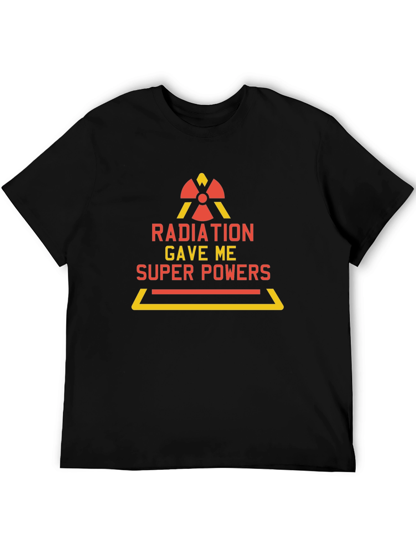 Radiation Gave Me Super Powers T-Shirt Funny Tee