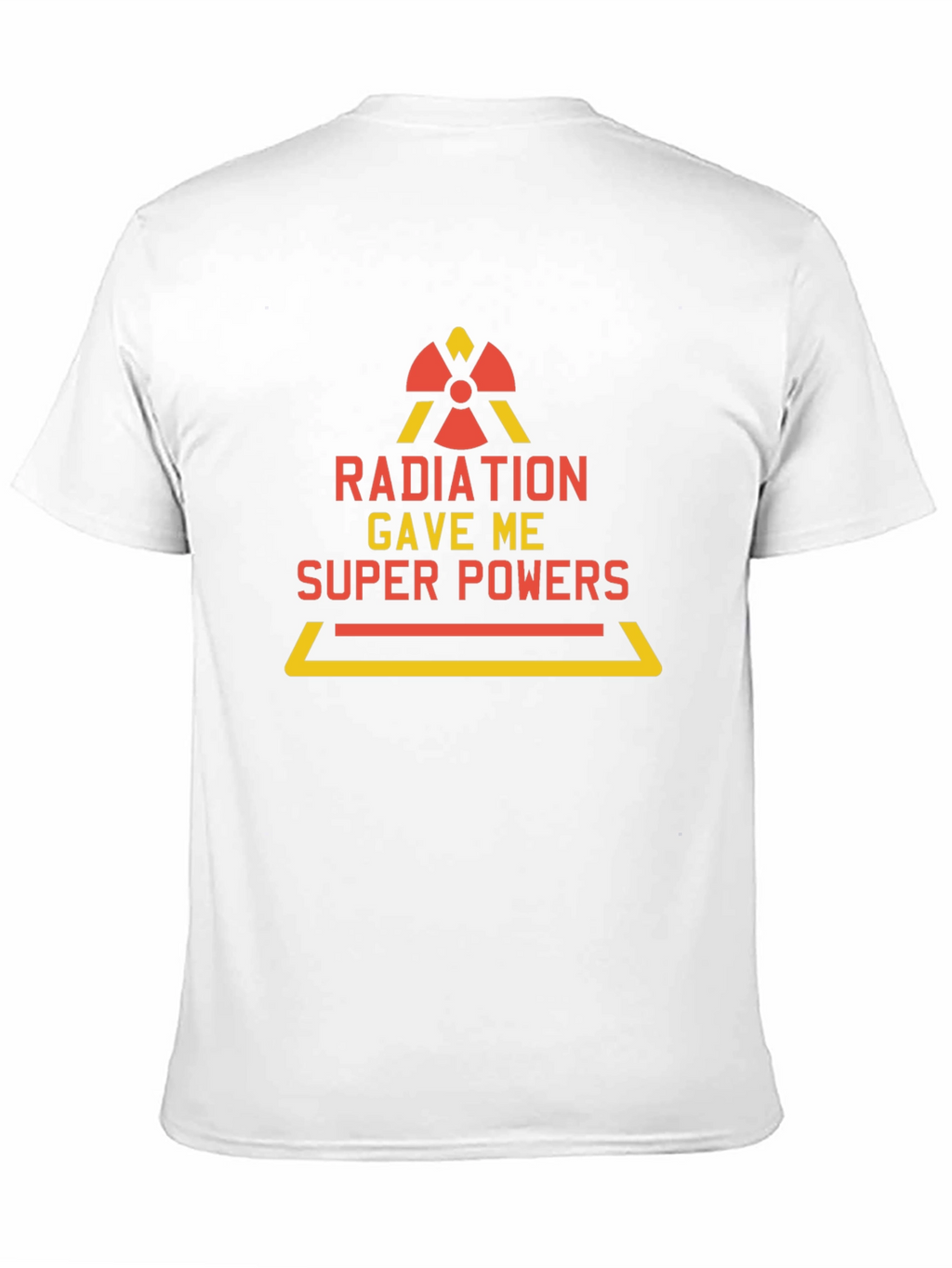 Radiation Gave Me Super Powers T-Shirt Funny Tee