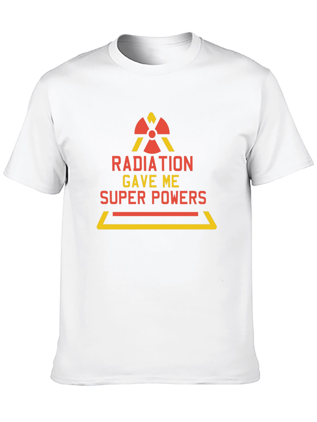 Radiation Gave Me Super Powers T-Shirt Funny Tee