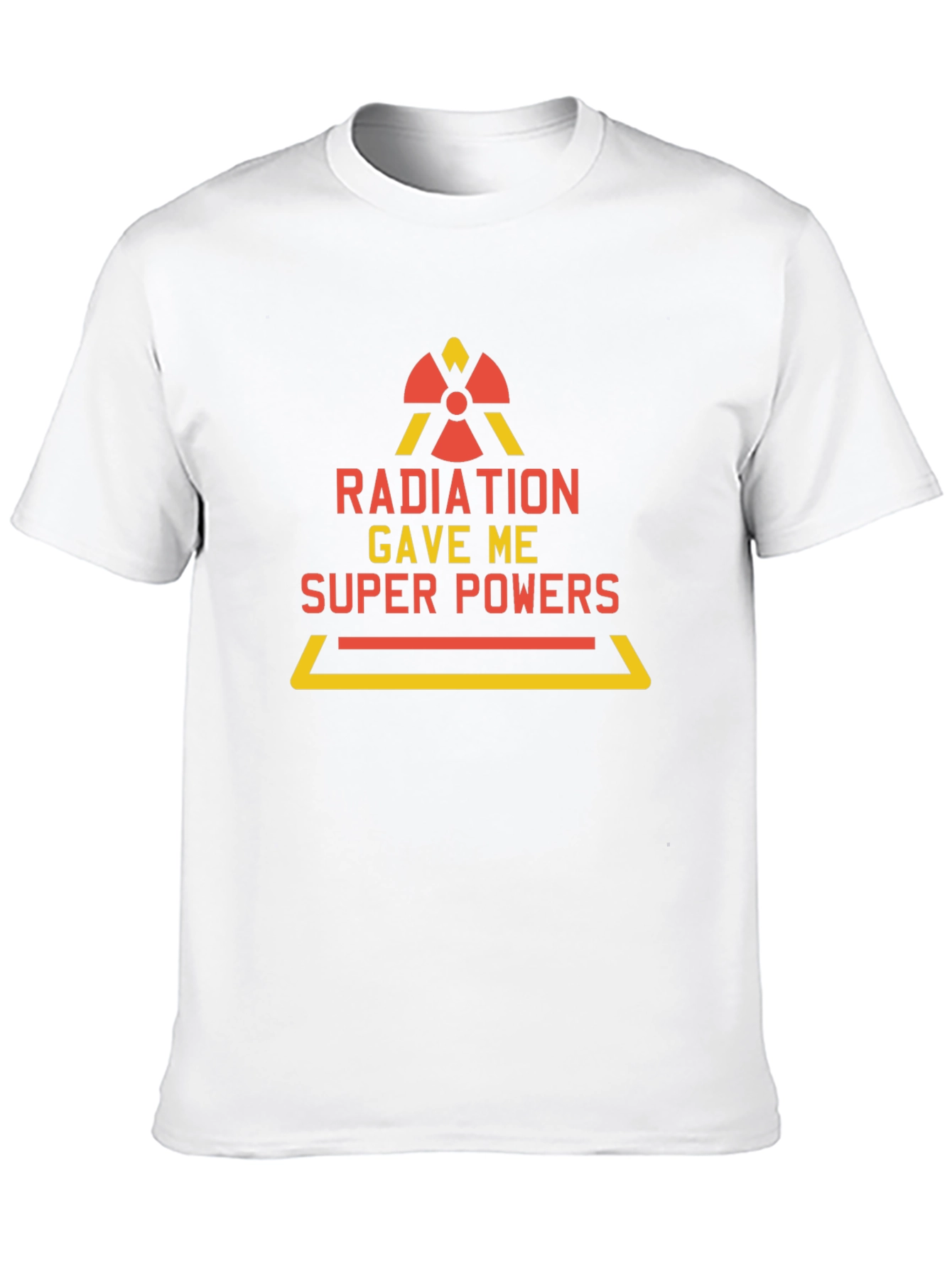 Radiation Gave Me Super Powers T-Shirt Funny Tee