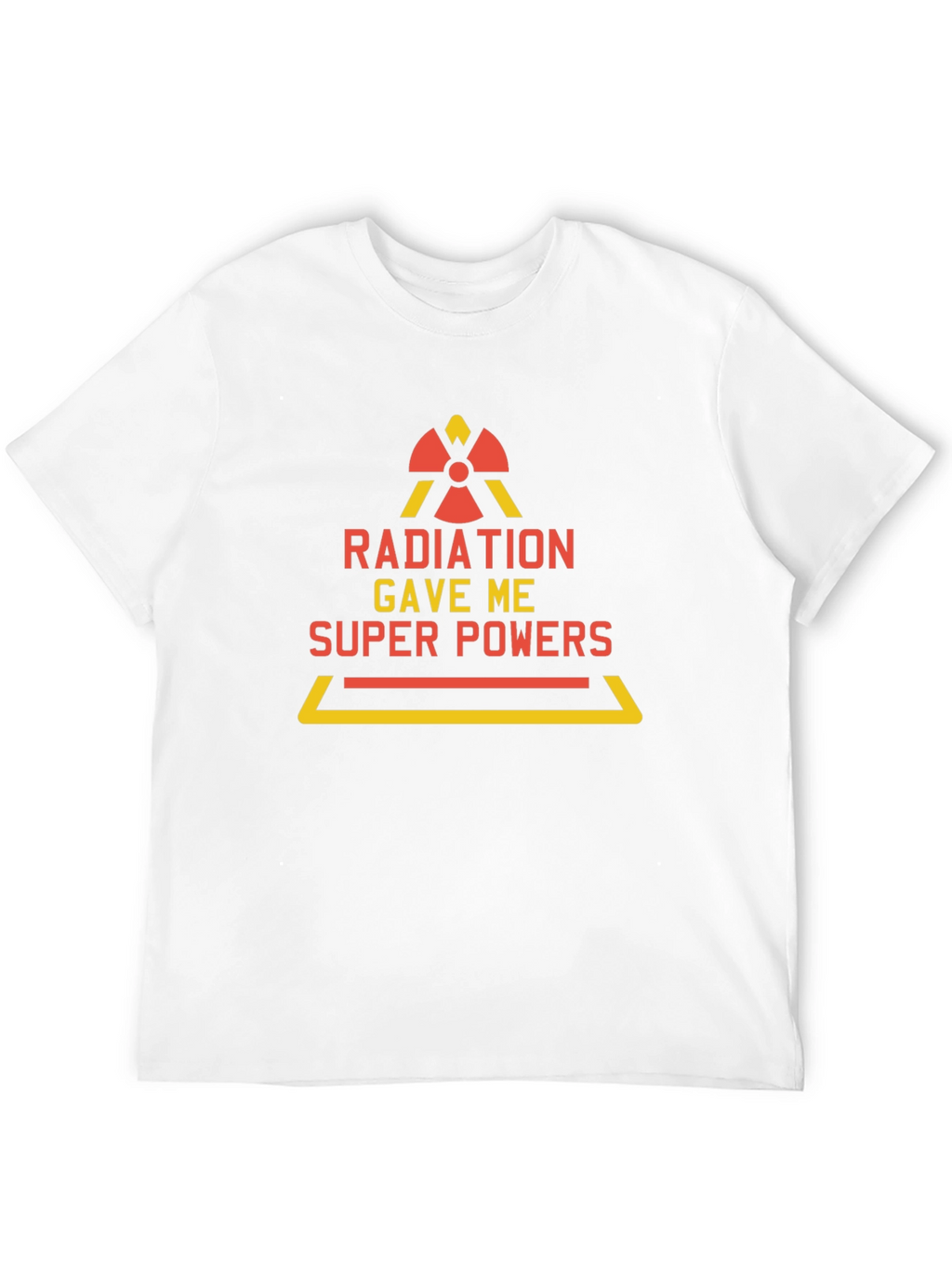 Radiation Gave Me Super Powers T-Shirt Funny Tee