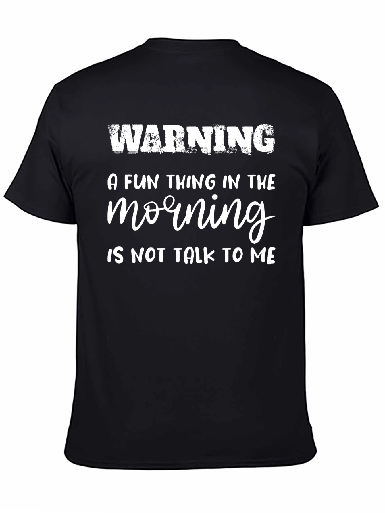 Warning: Dont Talk to Me T-Shirt