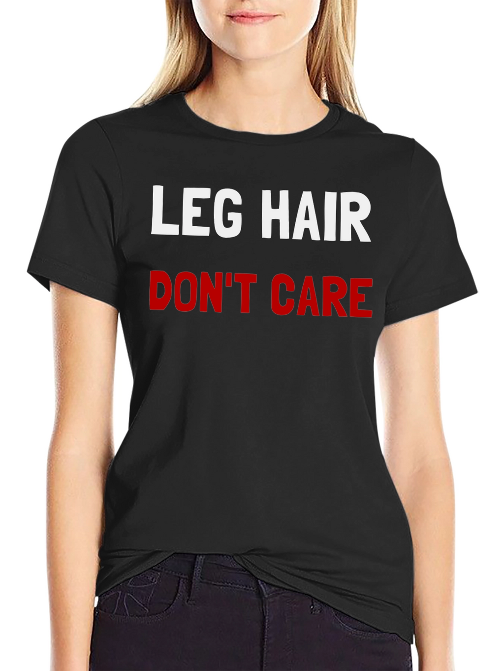 Leg Hair Dont Care Graphic Tee - Black T-Shirt