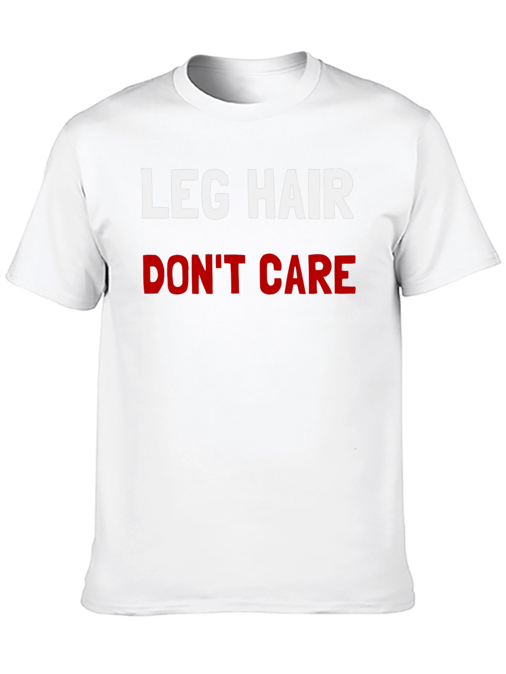 Leg Hair Dont Care Graphic Tee - Black T-Shirt