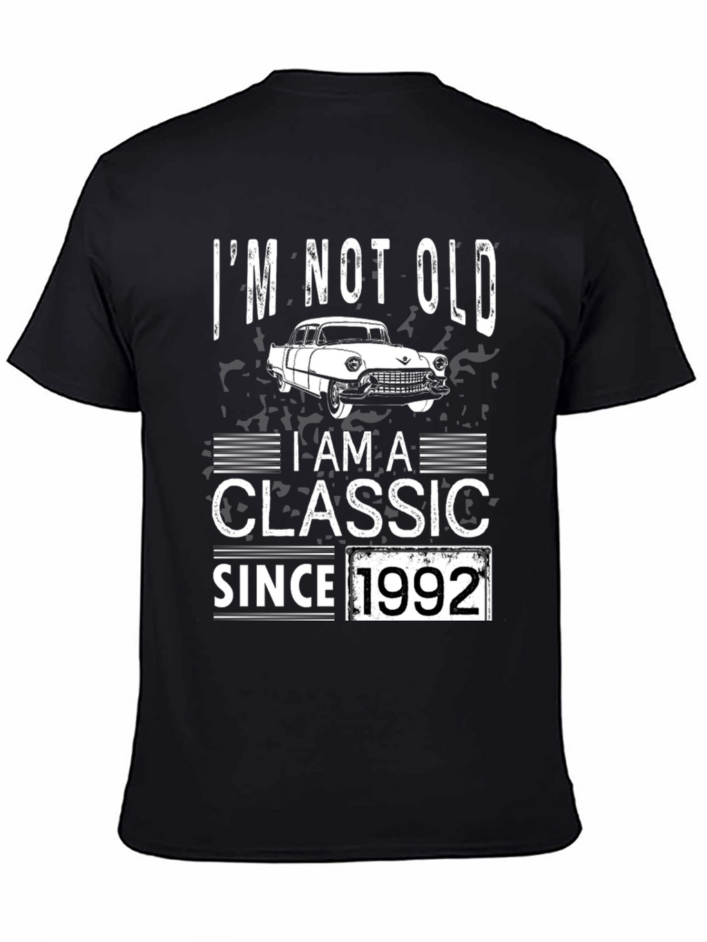 Im Not Old Im A Classic Since 1992 T-Shirt