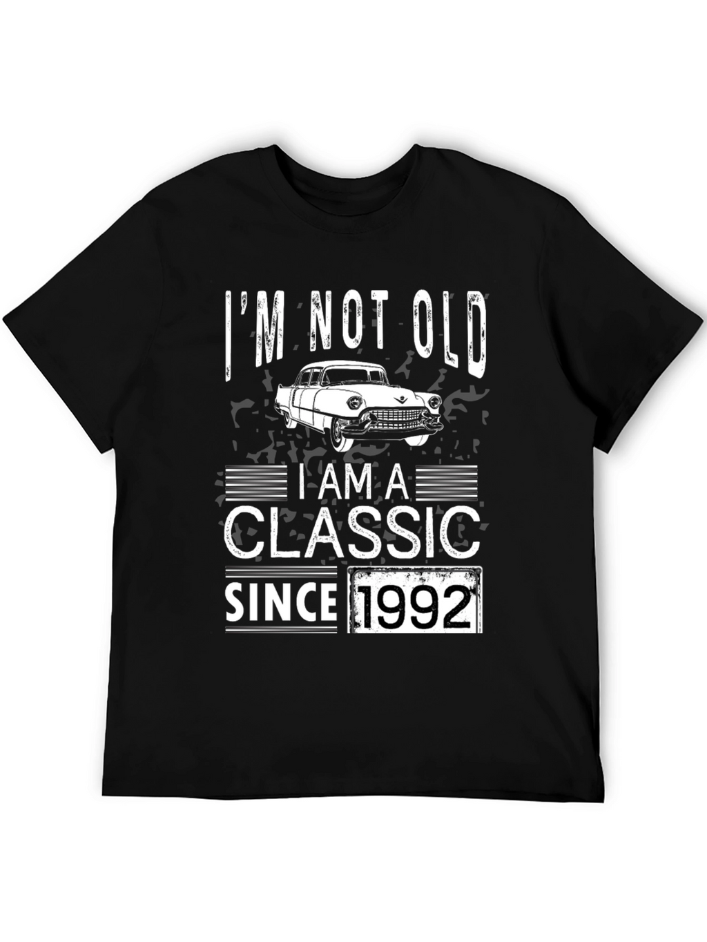 Im Not Old Im A Classic Since 1992 T-Shirt