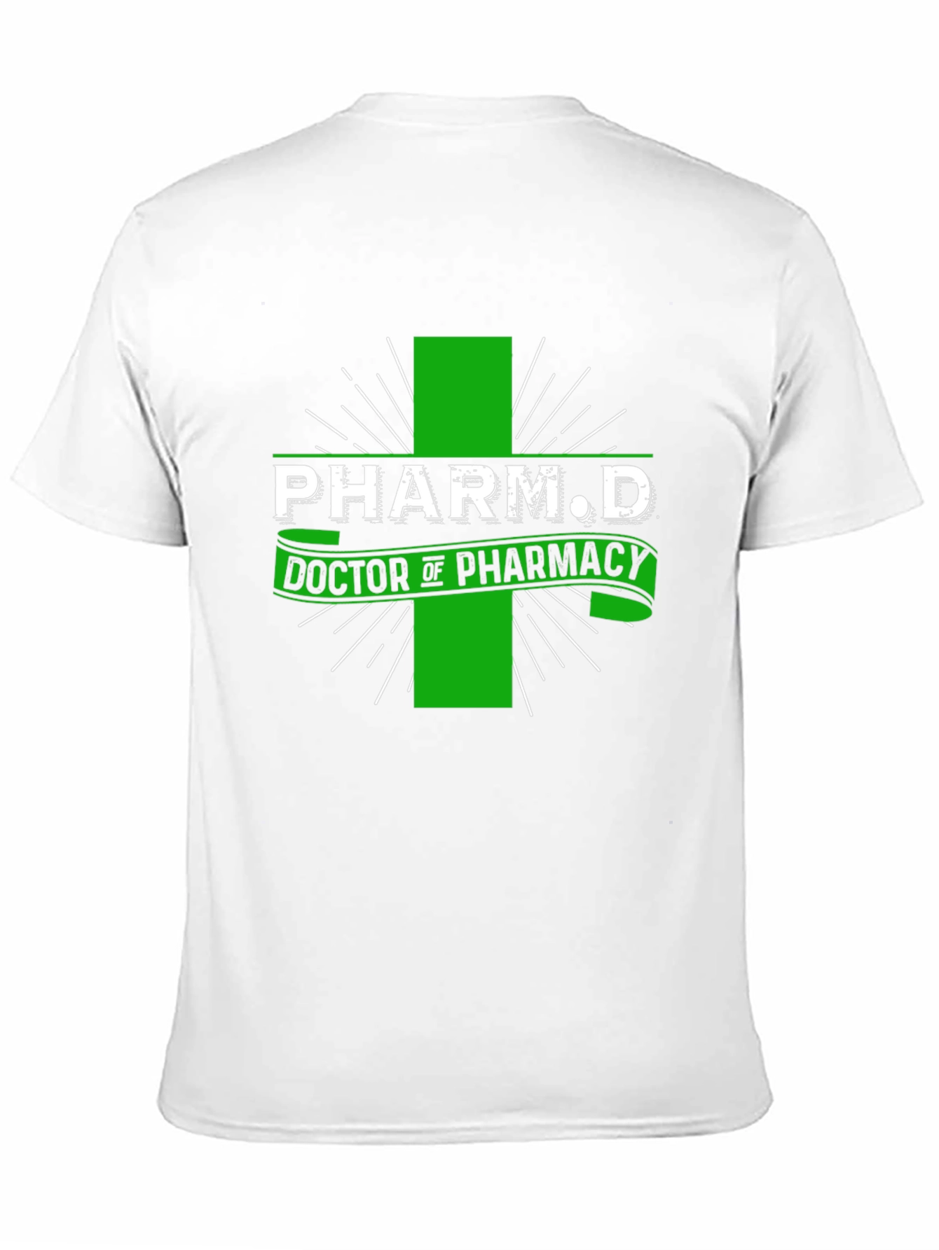 Pharm D Doctor of Pharmacy T-Shirt