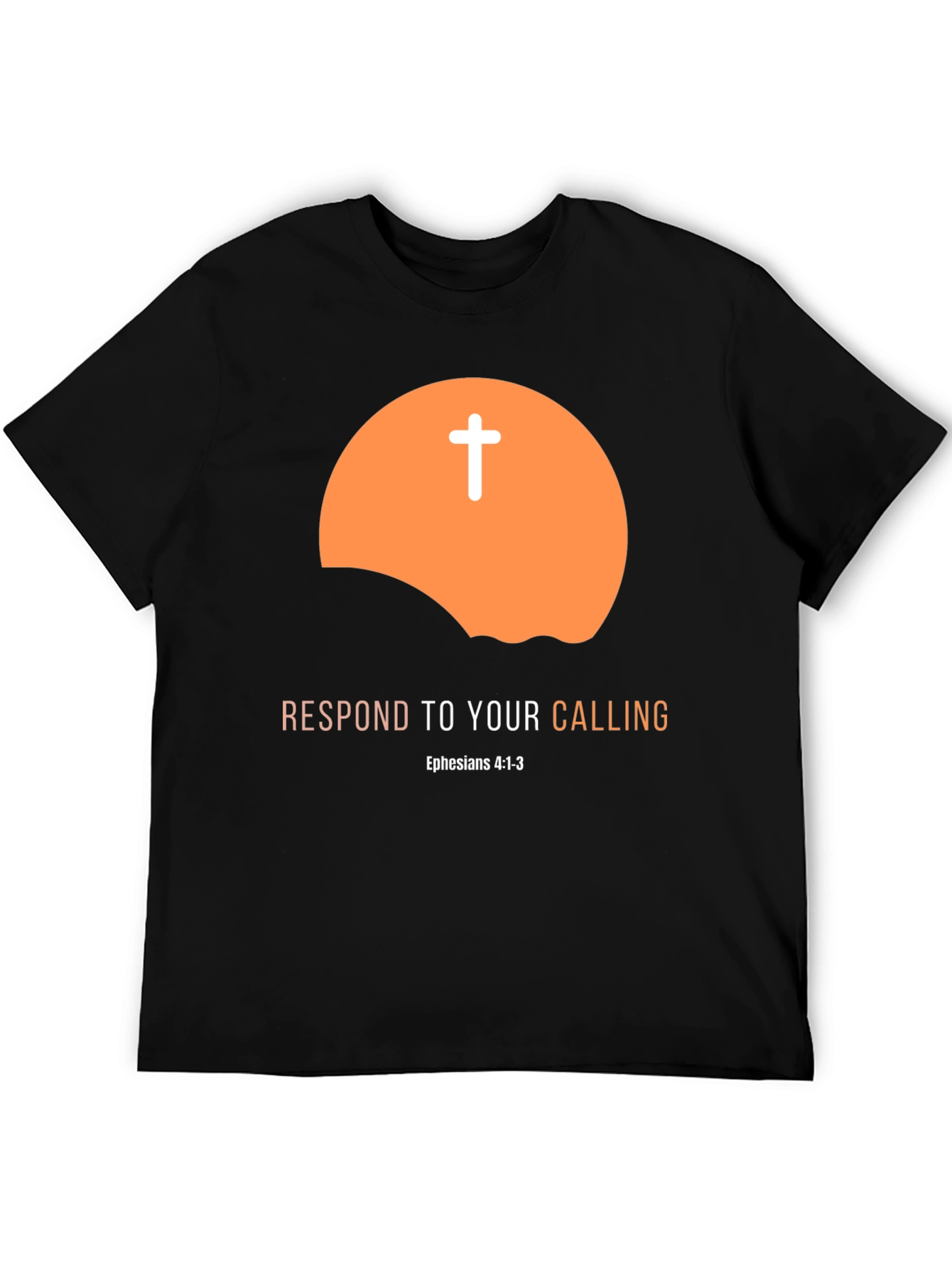 Respond to Your Calling Christian T-Shirt
