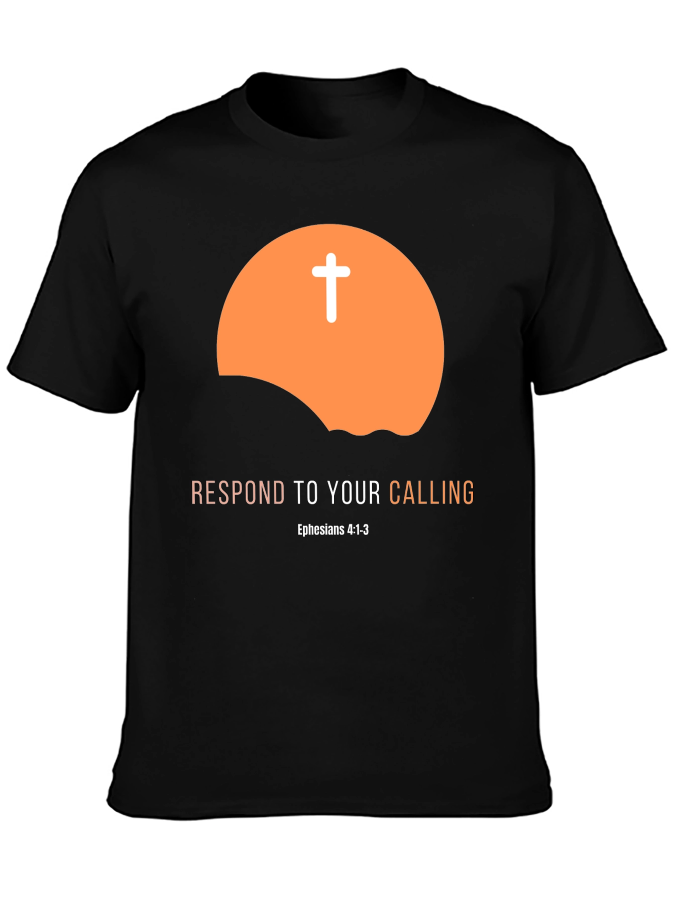 Respond to Your Calling Christian T-Shirt