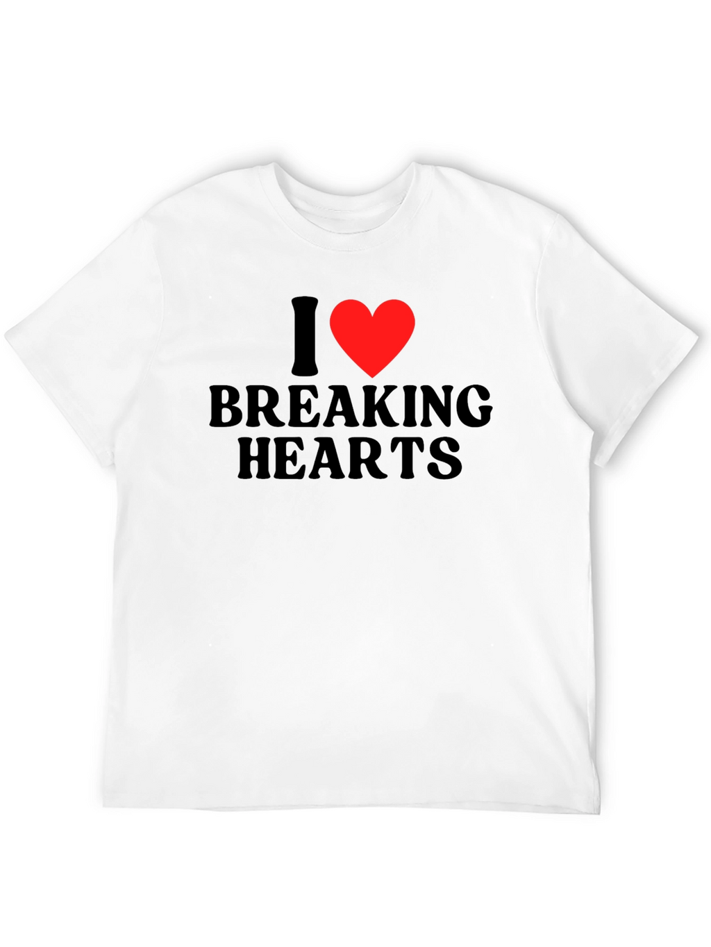 I Heart Breaking Hearts T-Shirt - Bold Statement Tee