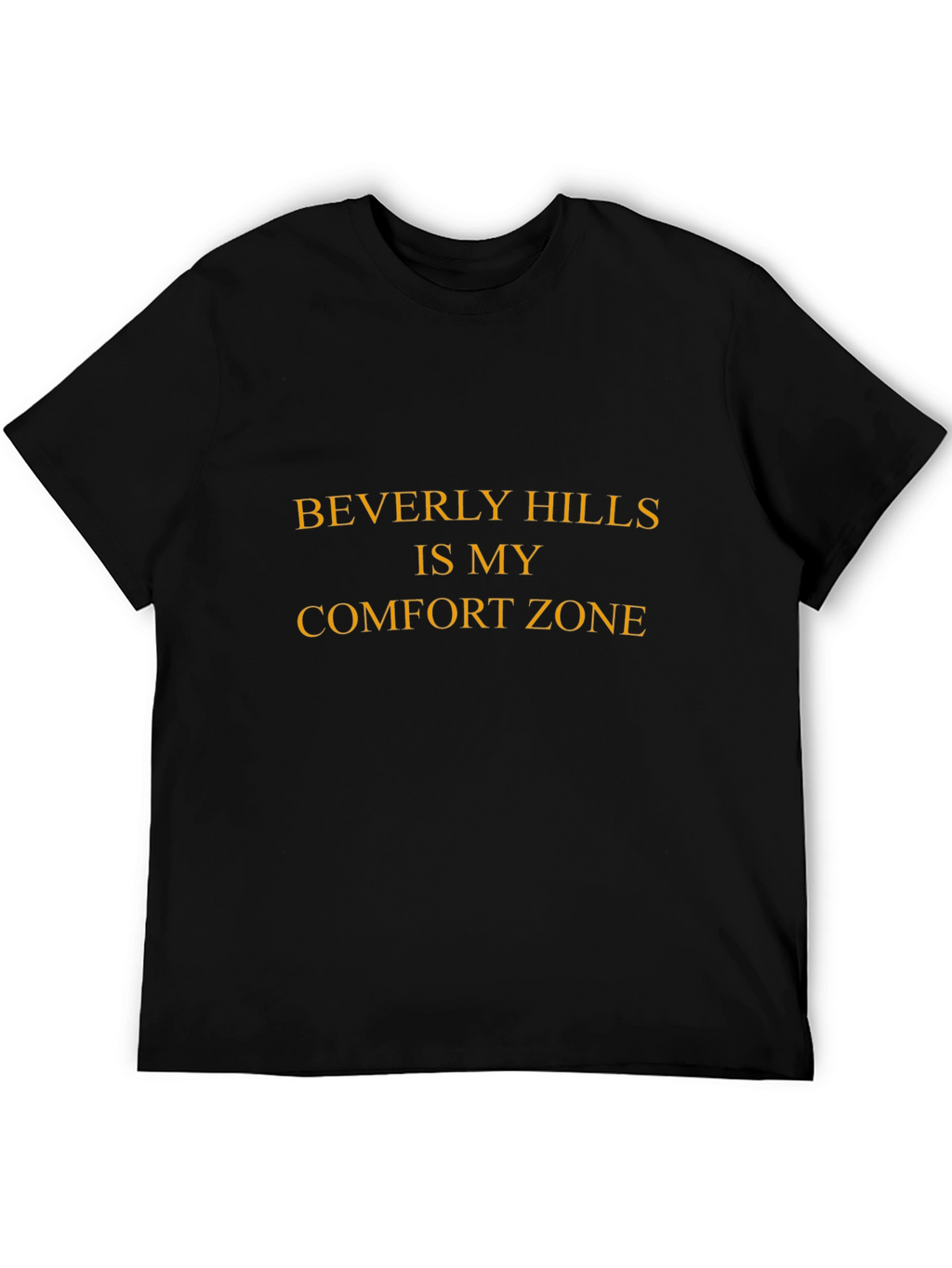 Beverly Hills is My Comfort Zone Graphic T-Shirt