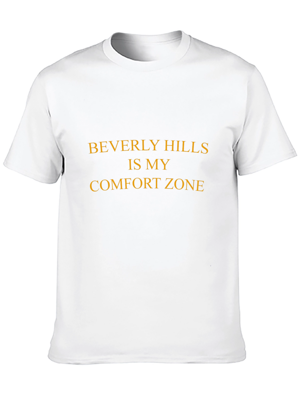 Beverly Hills is My Comfort Zone Graphic T-Shirt