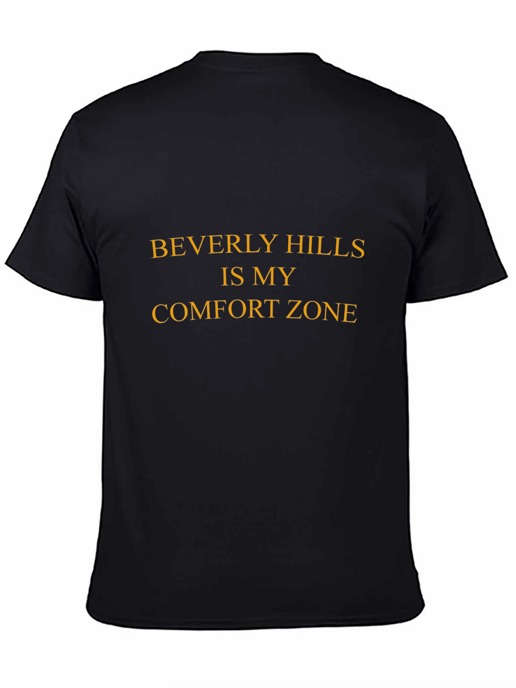 Beverly Hills is My Comfort Zone Graphic T-Shirt