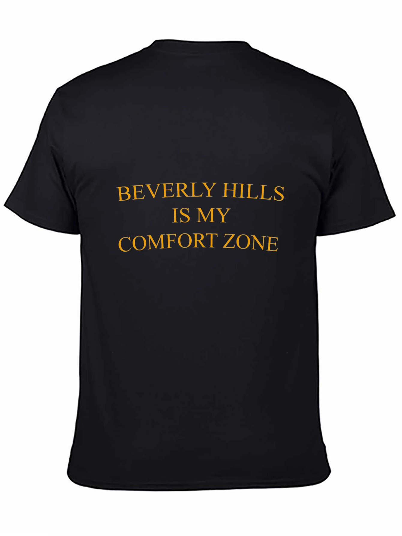 Beverly Hills is My Comfort Zone Graphic T-Shirt