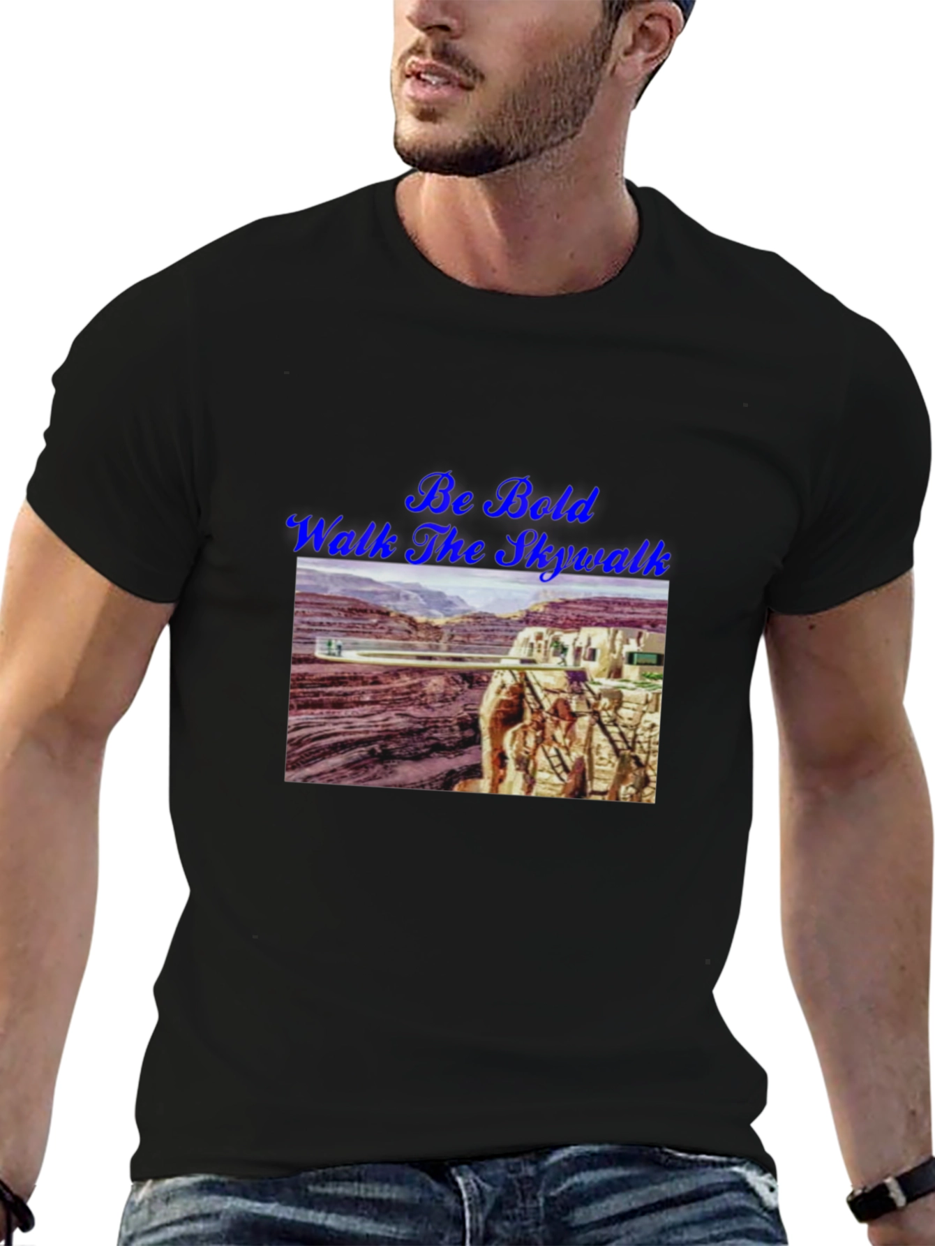 Be Bold Walk The Skywalk T-Shirt