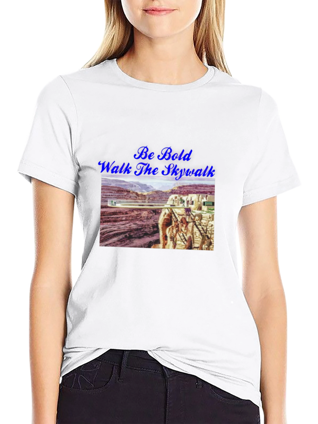 Be Bold Walk The Skywalk T-Shirt
