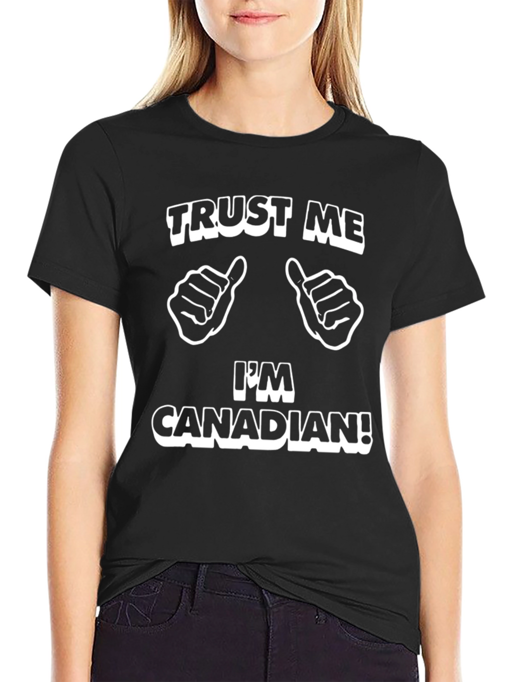 Trust Me Im Canadian Graphic T-Shirt