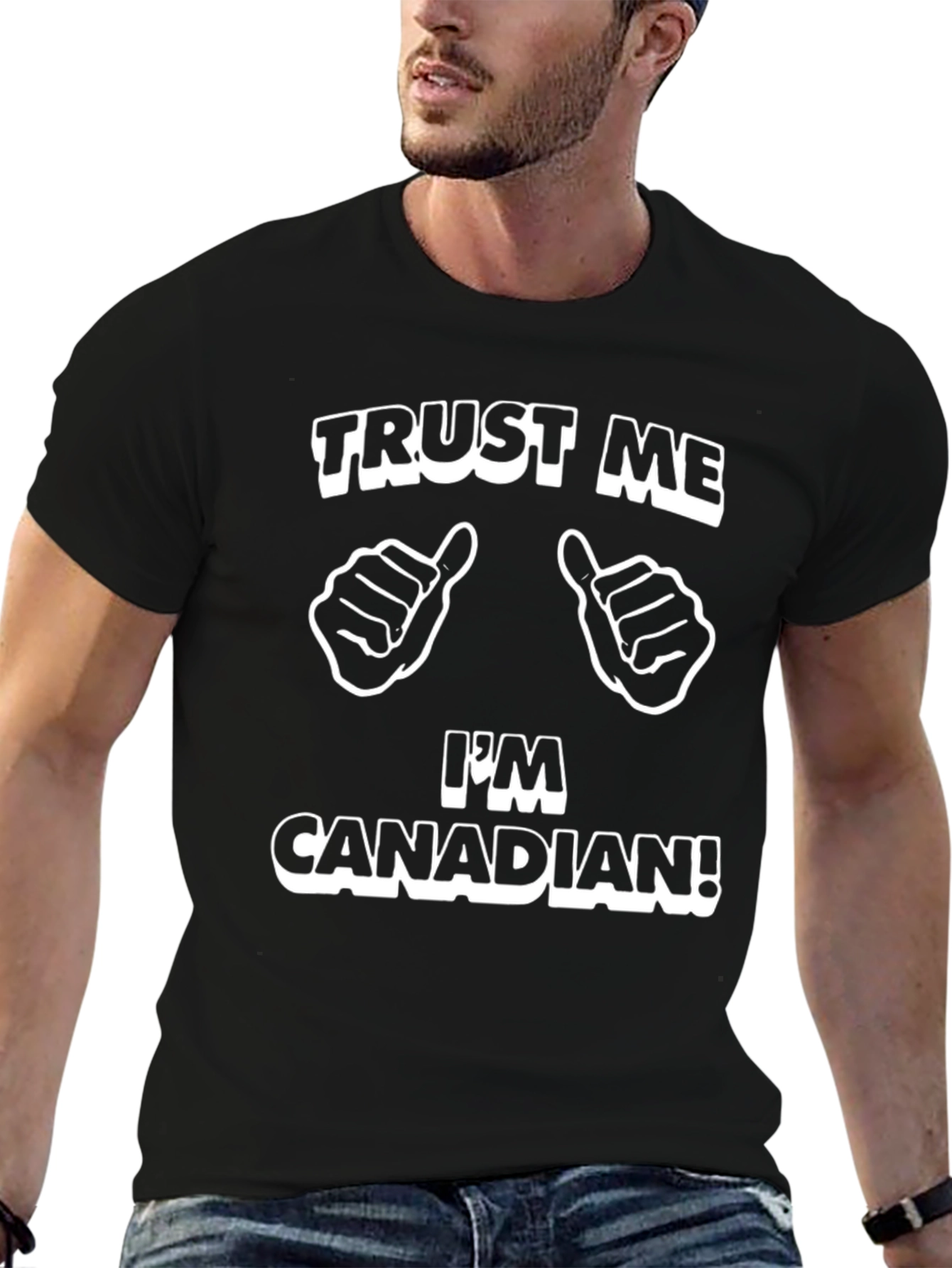 Trust Me Im Canadian Graphic T-Shirt