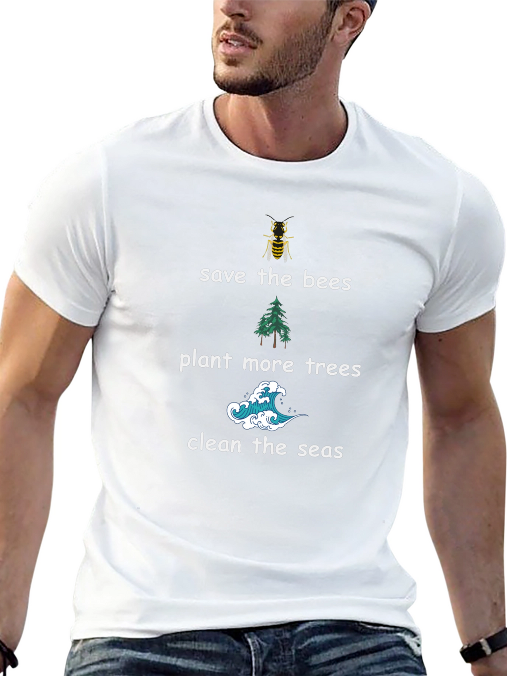 Eco-Friendly Tee: Save Bees Plant Trees Clean Seas