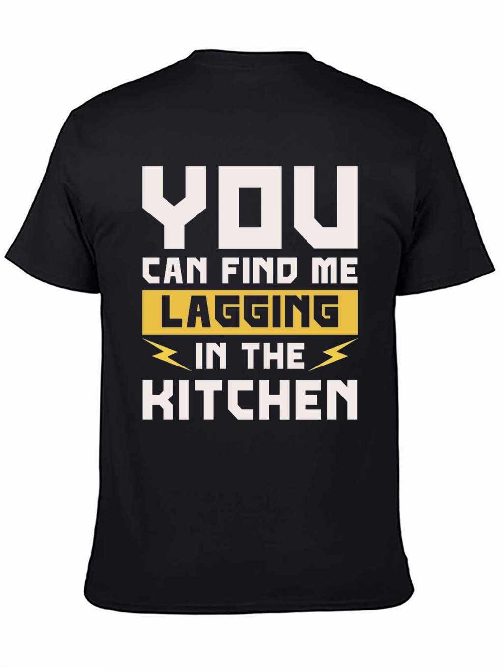 Lagging in the Kitchen Mens T-Shirt