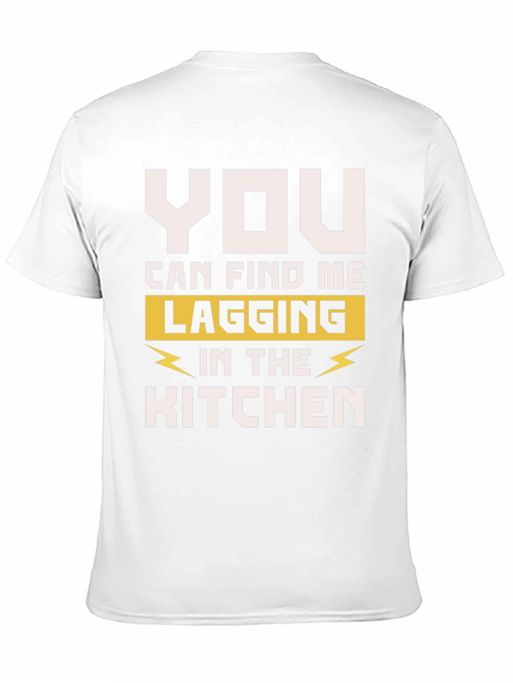 Lagging in the Kitchen Mens T-Shirt