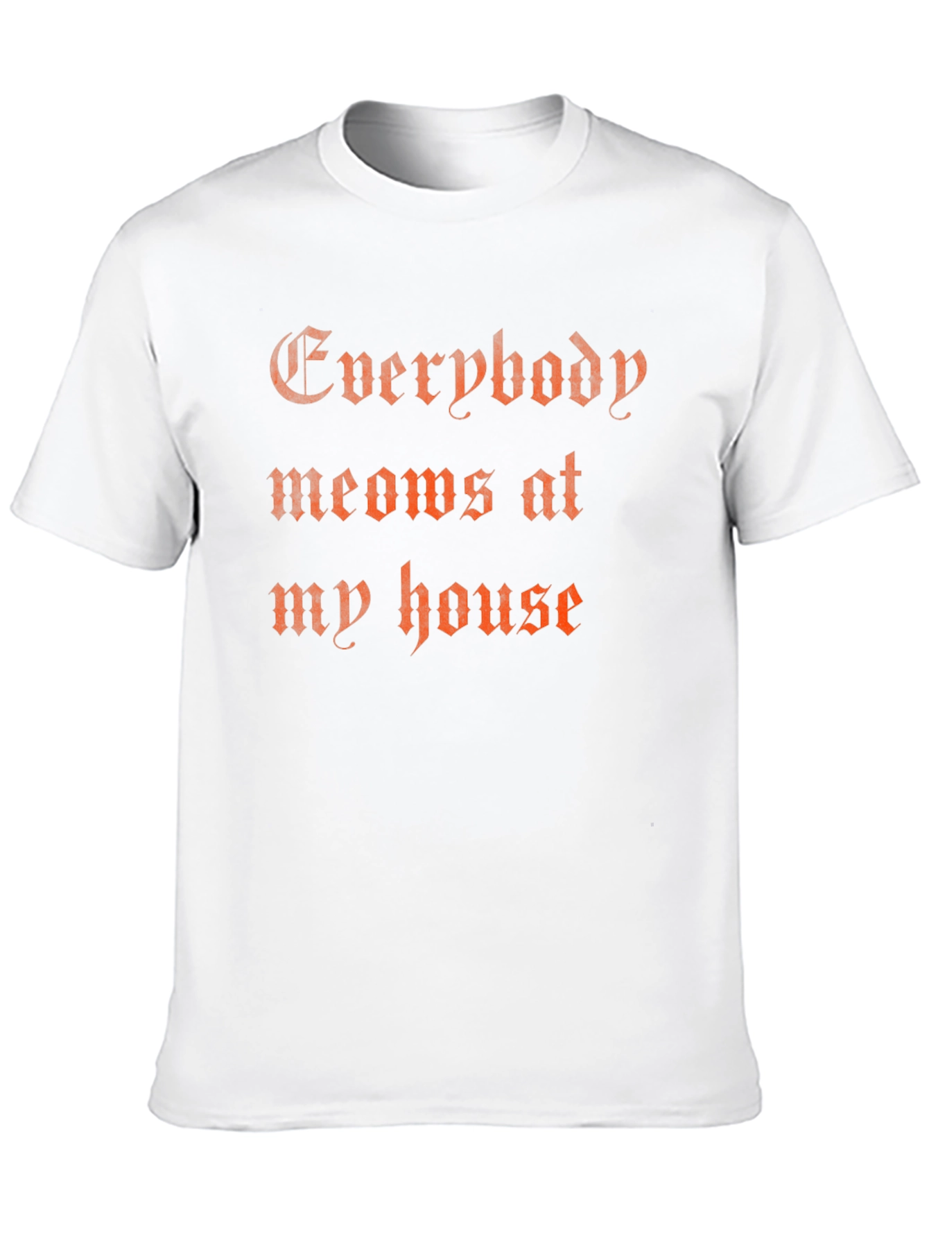 Everybody Meows T-Shirt - Funny Cat Lover Tee
