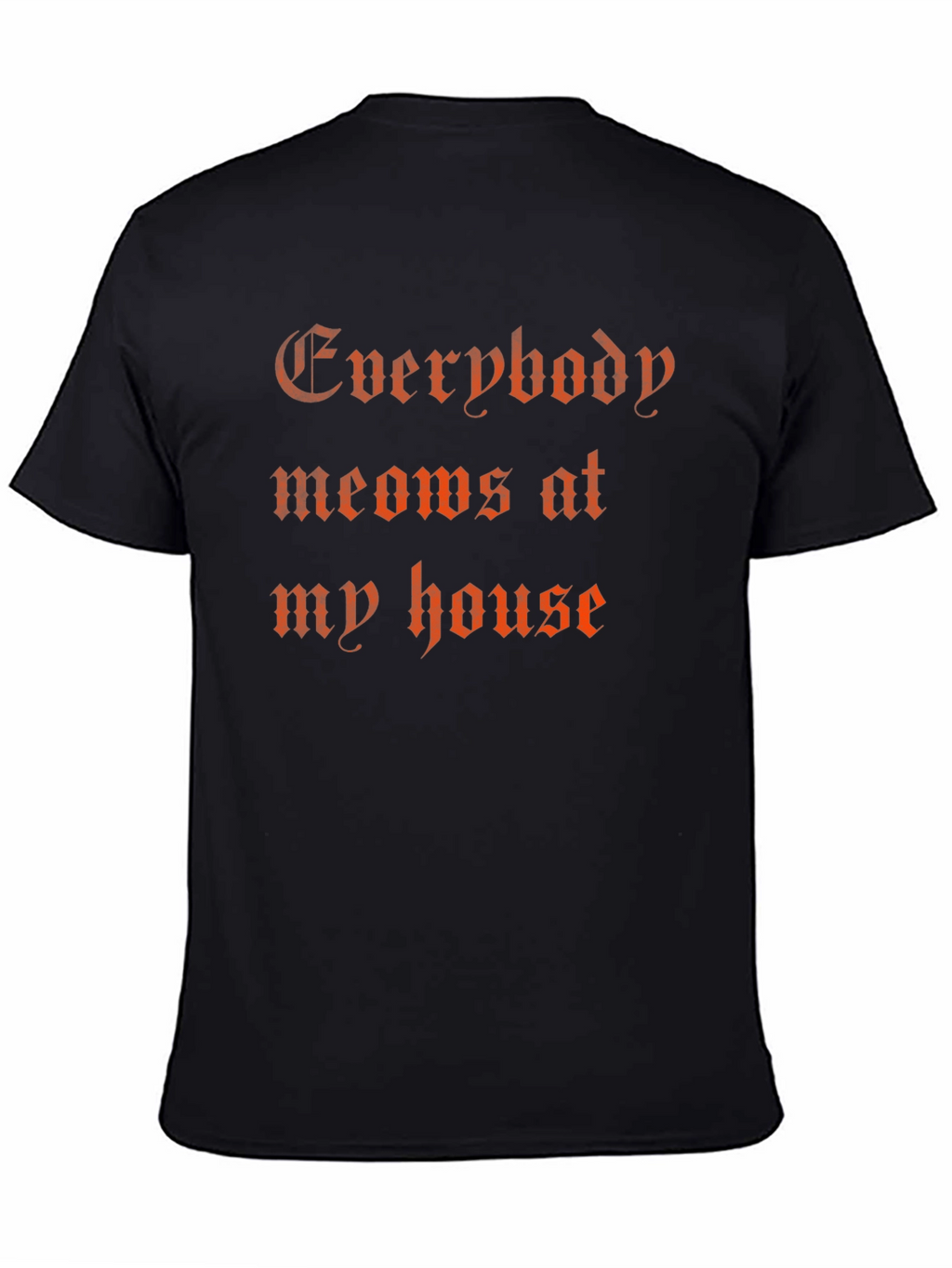 Everybody Meows T-Shirt - Funny Cat Lover Tee