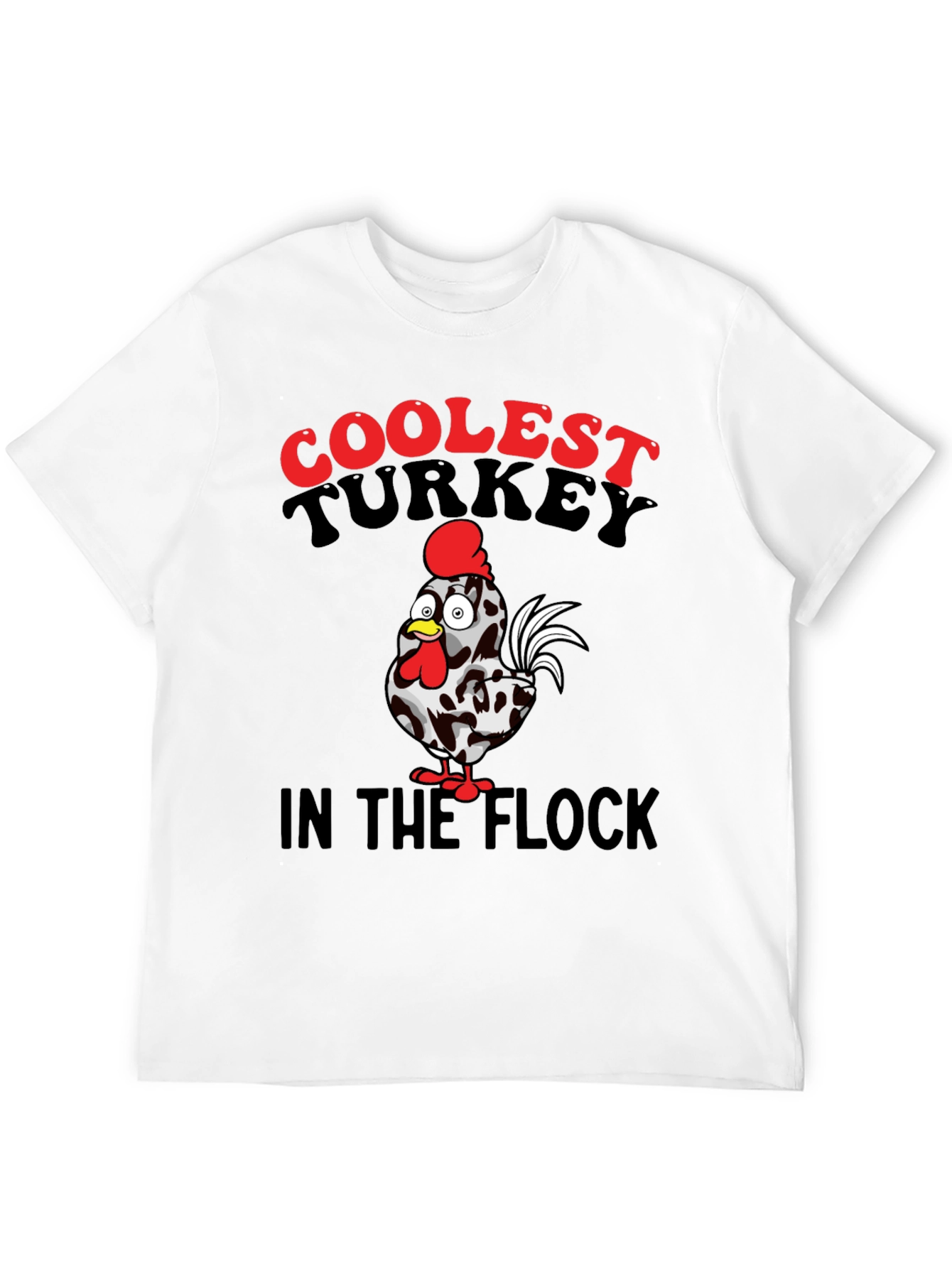 Coolest Turkey in the Flock Graphic T-Shirt