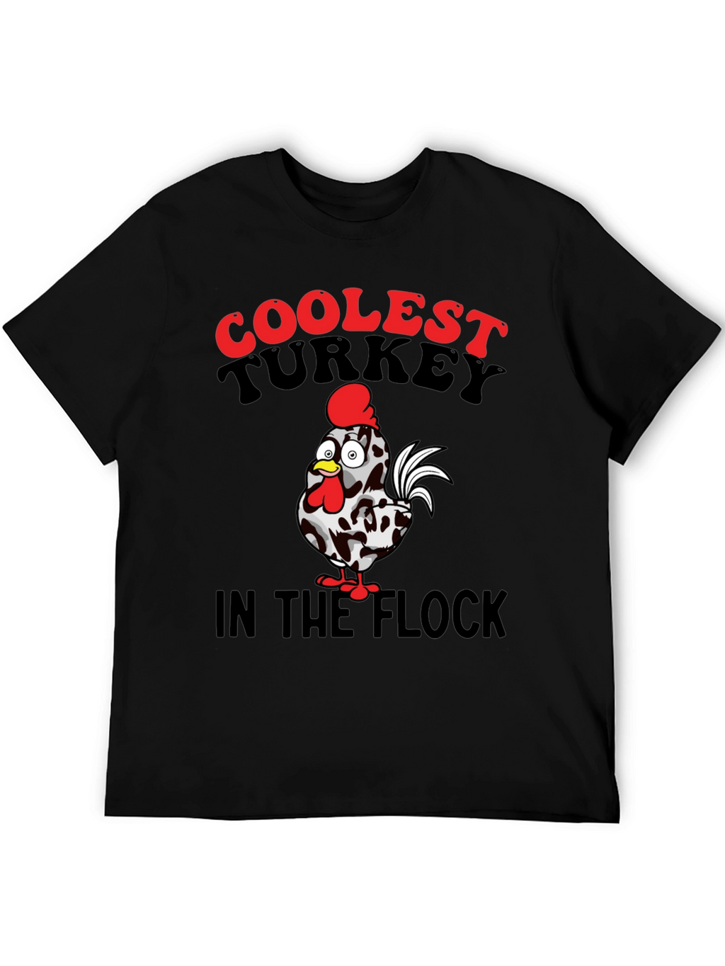 Coolest Turkey in the Flock Graphic T-Shirt