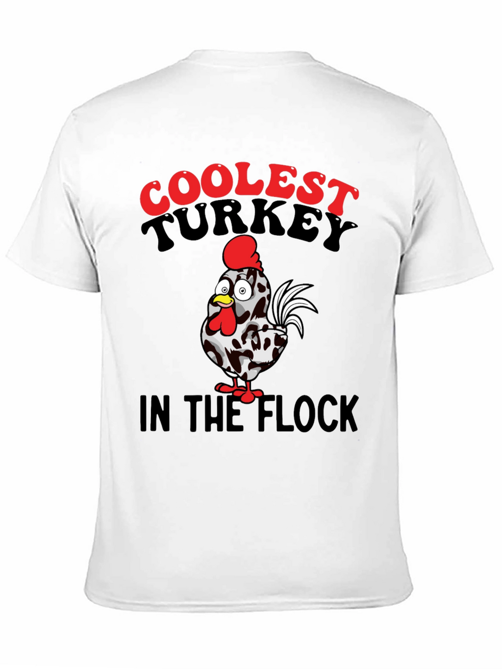 Coolest Turkey in the Flock Graphic T-Shirt