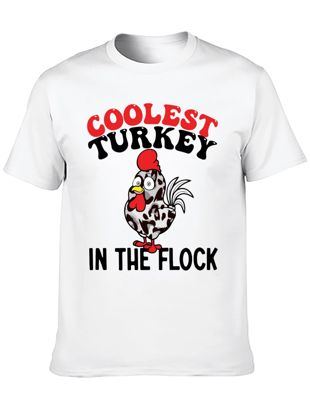 Coolest Turkey in the Flock Graphic T-Shirt