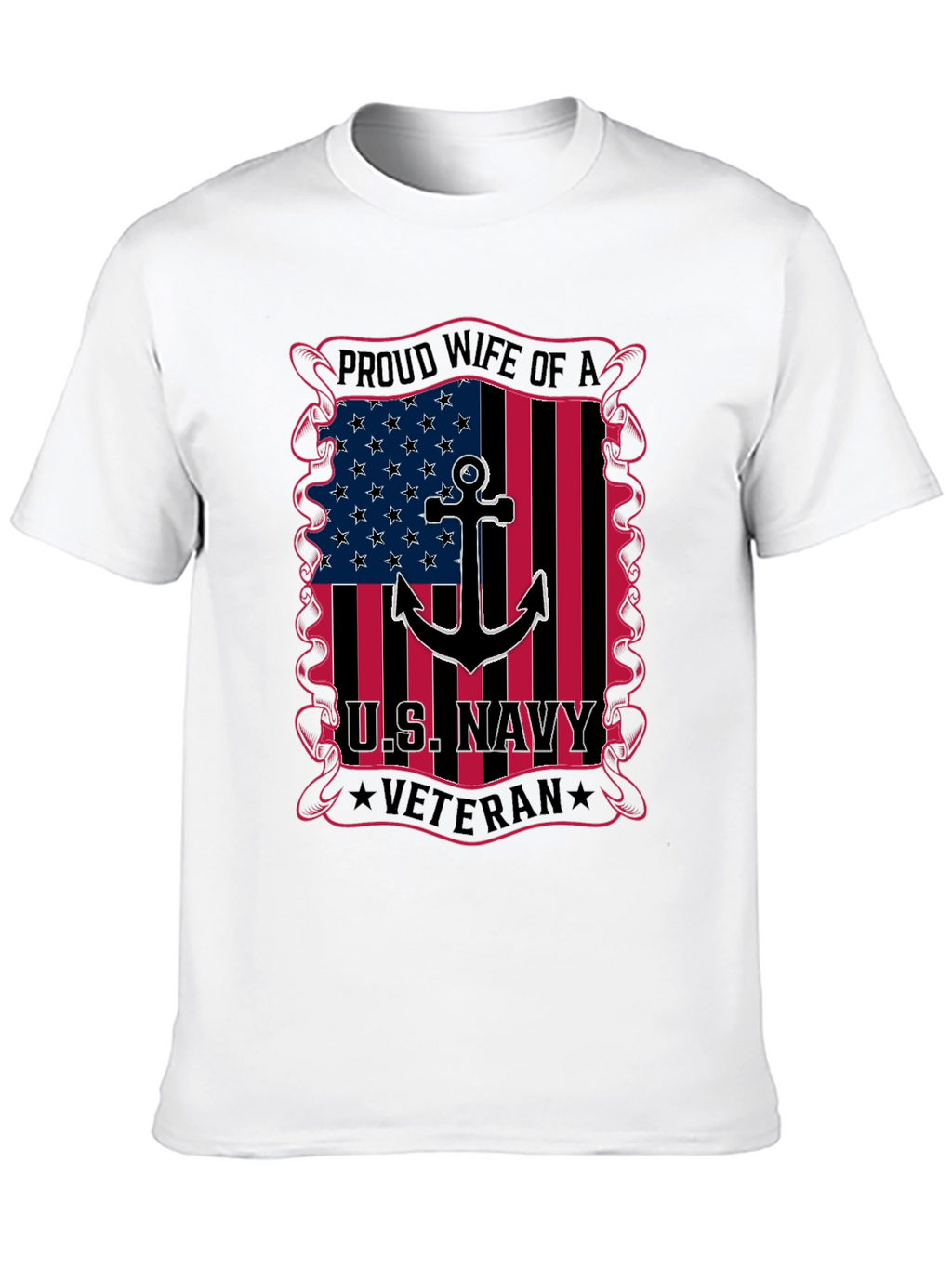 Proud Wife of a US Navy Veteran Graphic T-Shirt