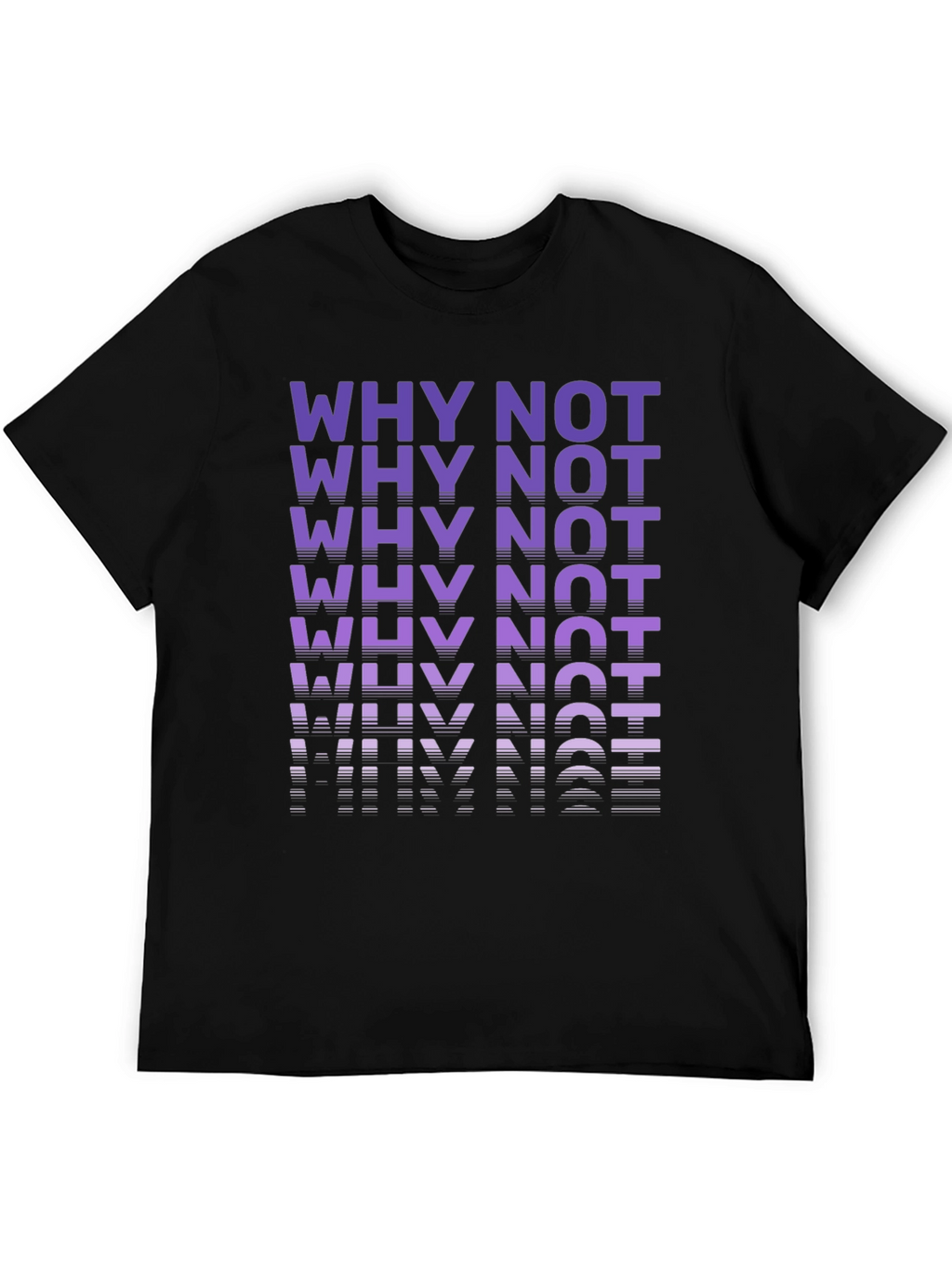 Why Not Graphic Tee - Modern Casual T-Shirt