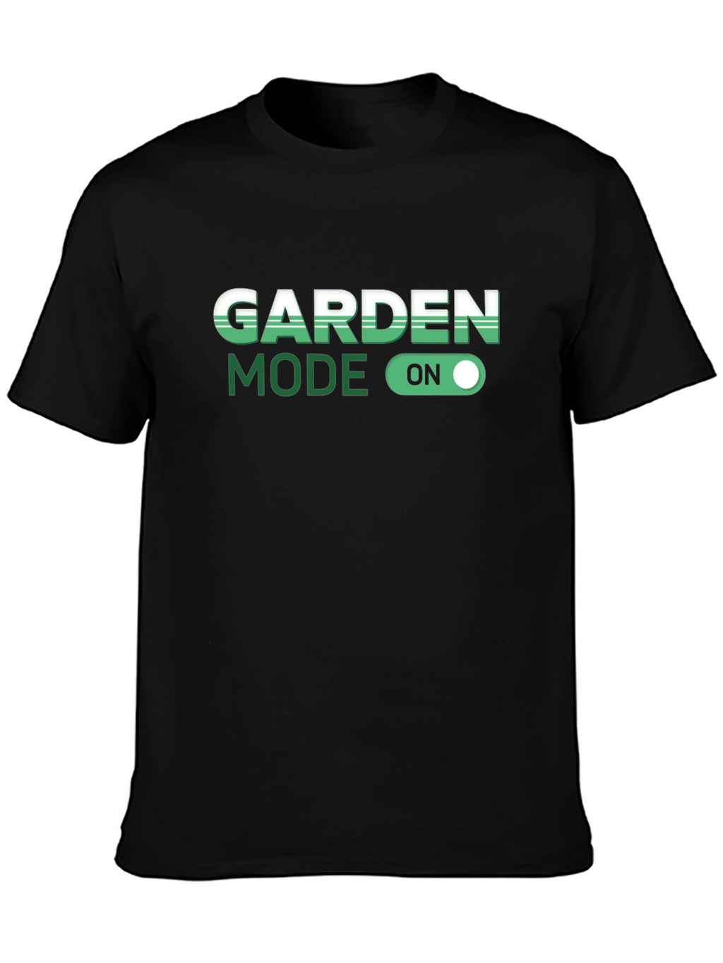 Garden Mode On Black T-Shirt