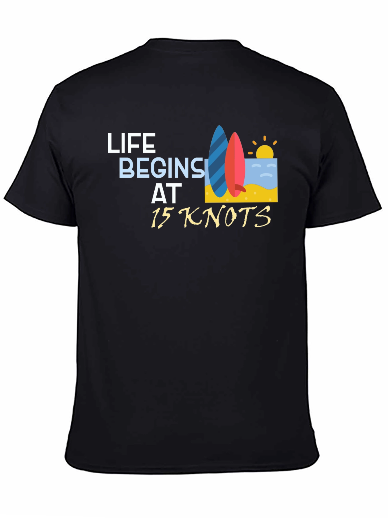 Life Begins at 15 Knots Black T-Shirt