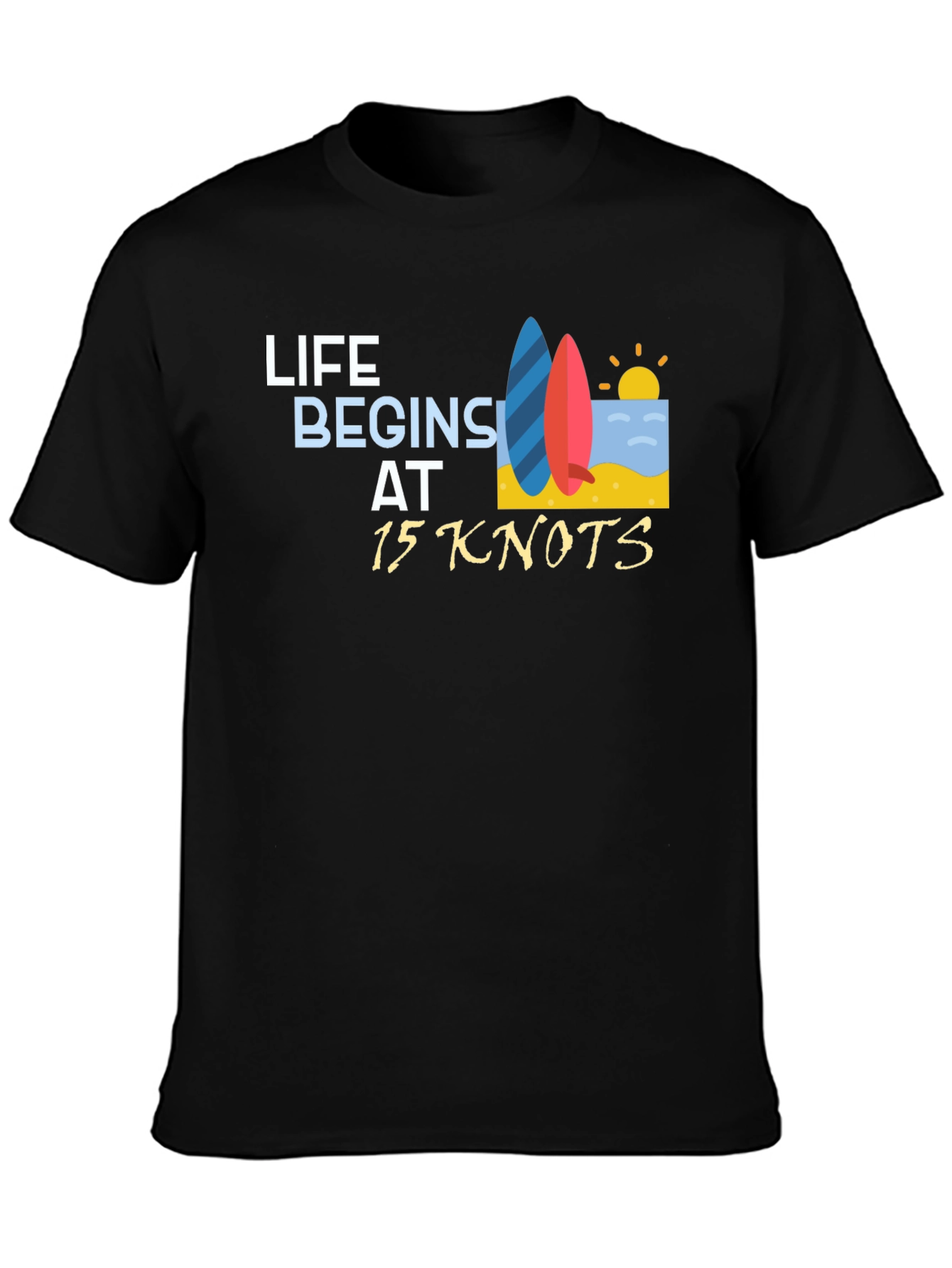 Life Begins at 15 Knots Black T-Shirt