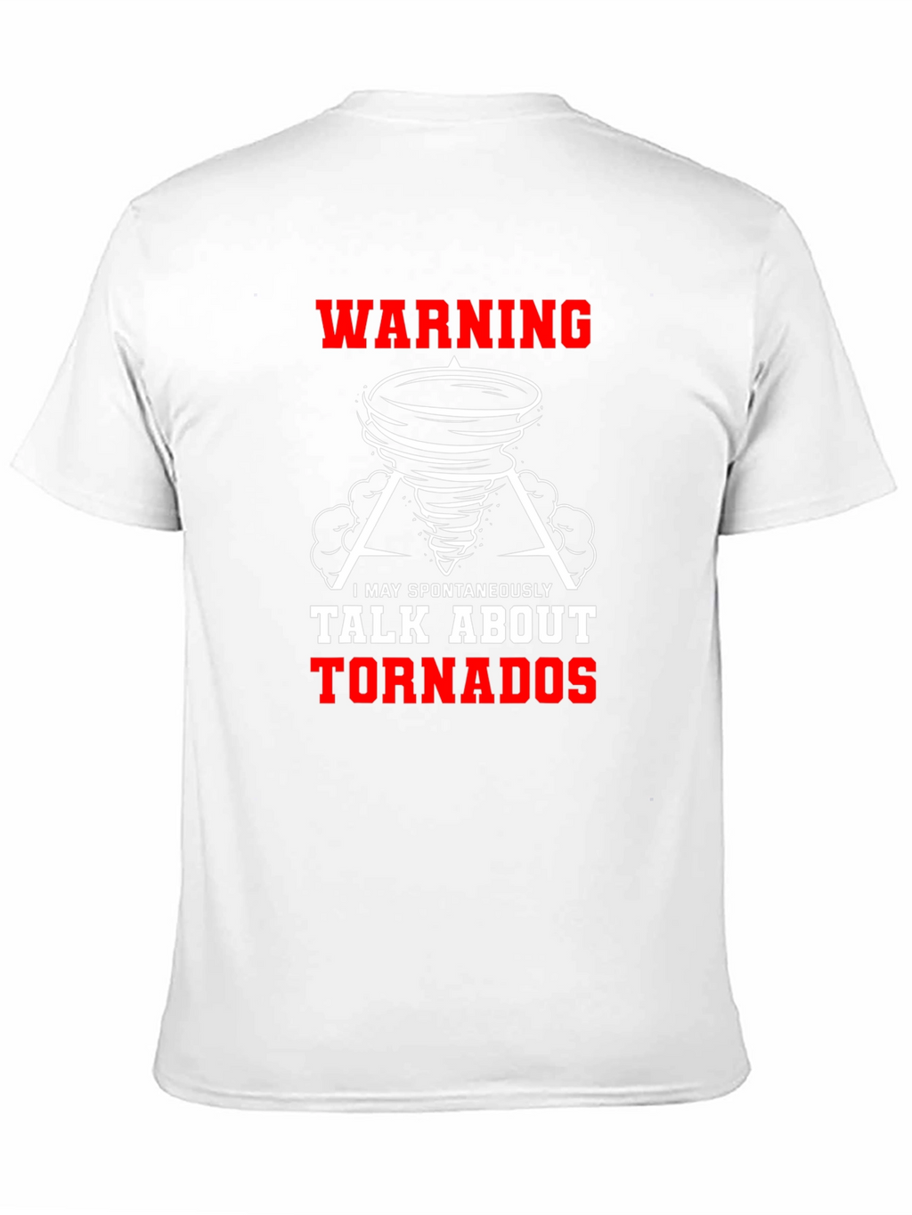 Warning Tornadoes T-Shirt Funny Weather Design