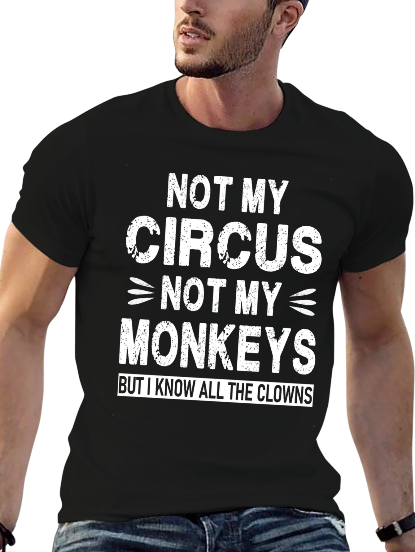 Not My Circus Funny Graphic Tee