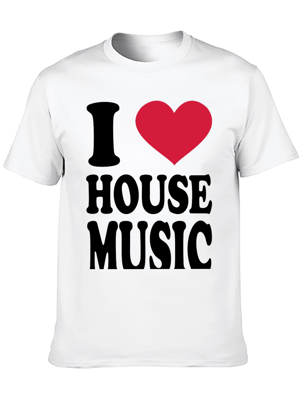 I Love House Music Graphic T-Shirt