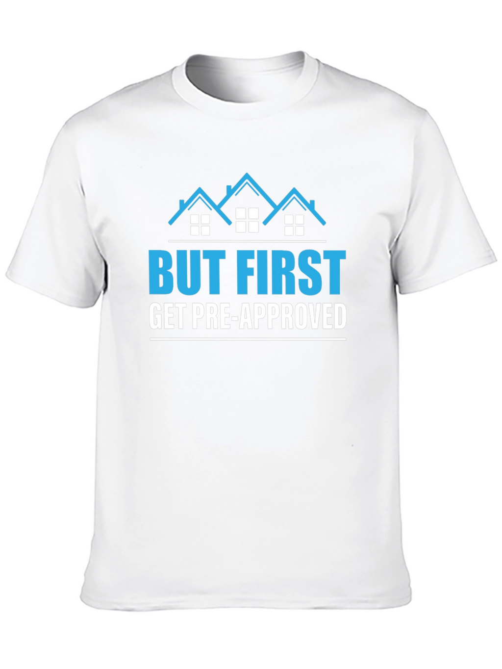 But First Get Pre-Approved Black T-Shirt