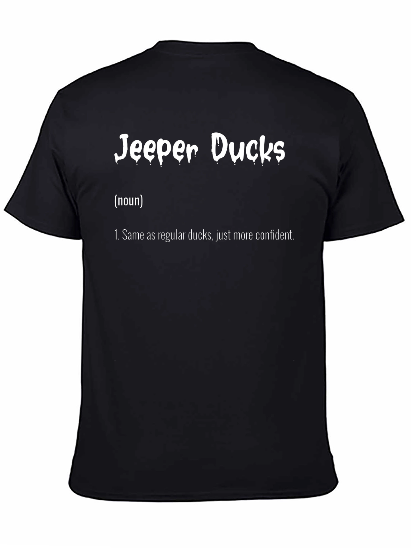 Jeep Duck Lover T-Shirt - More Confident Ducks!