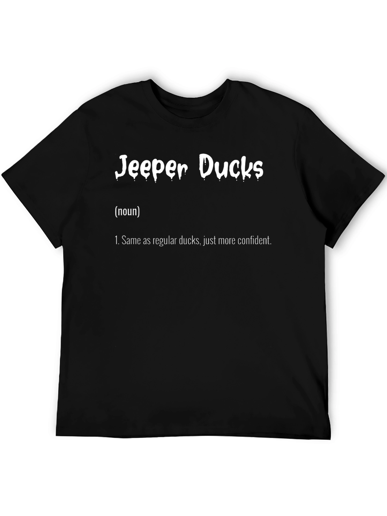 Jeep Duck Lover T-Shirt - More Confident Ducks!