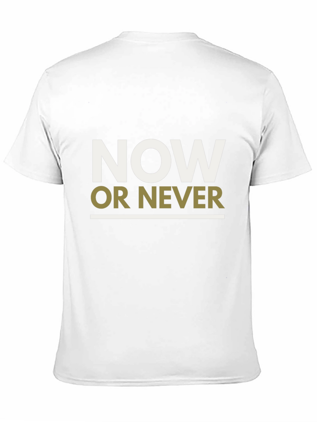 Now or Never Graphic Tee - Motivational T-Shirt