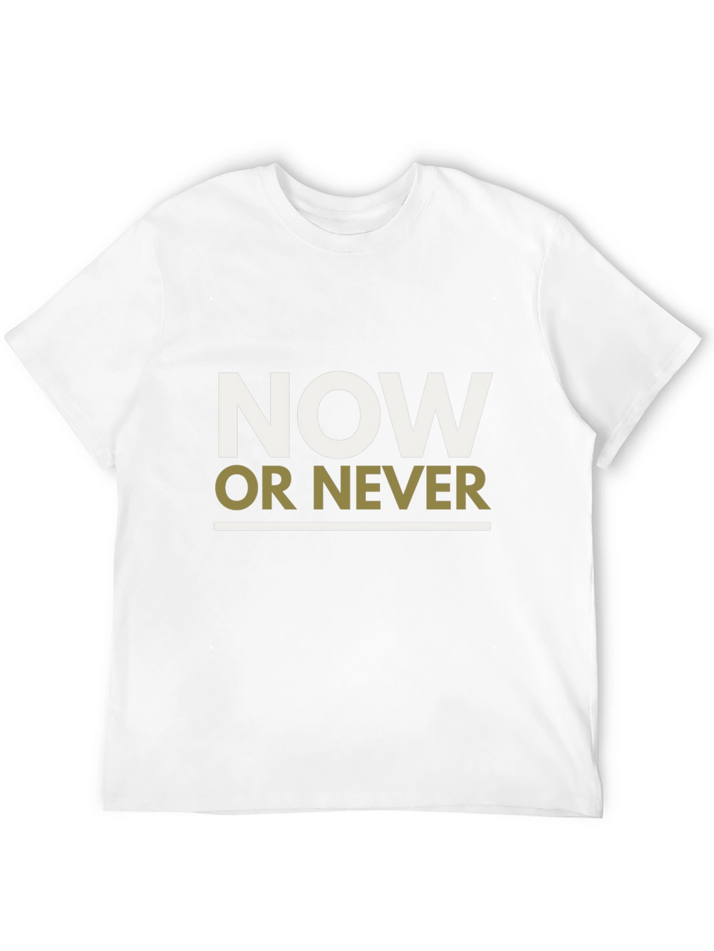 Now or Never Graphic Tee - Motivational T-Shirt